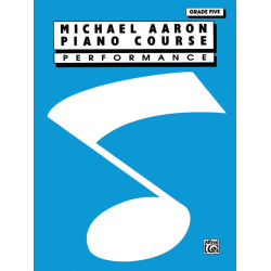 Piano Course Grade 5 : Performance - Michael Aaron
