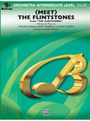 Meet the Flintstones : for orchestra -William Hanna / Arr.Bob Cerulli