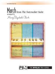 March from the Nutcracker Suite 1p, 6h - Piotr Ilich Tchaikowsky (Pyotr Peter Ilyich Iljitsch Tschaikovsky)
