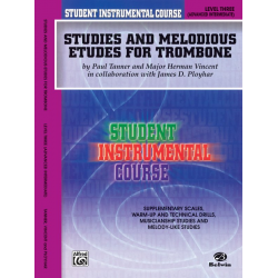 Student Instrumental Course: Studies and Melodious Etudes for Trombone, Level III - James D. Ployhar / Arr. Paul Tanner