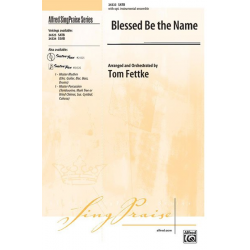 Blessed Be The Name SATB -Tom Fettke