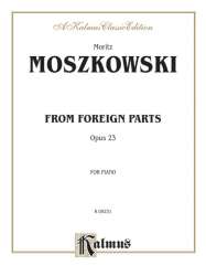 From foreign Parts op.23 : for piano - Moritz Moszkowski