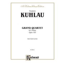 Grand Quartet in e Minor op.103 : for 4 flutes - Friedrich Daniel Rudolph Kuhlau
