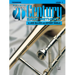 Belwin 21st Century Band Method Level 1 - Trombone -Jack Bullock / Arr.Anthony Maiello