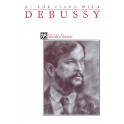 At the piano with Debussy - Claude Achille Debussy