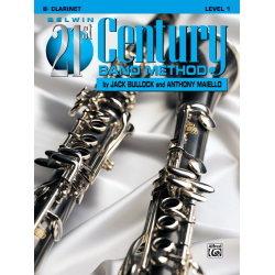 Belwin 21st Century Band Method Level 1 - Clarinet -Jack Bullock / Arr.Anthony Maiello