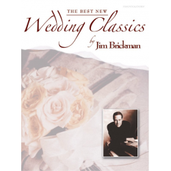 The best new Wedding Classics : -Jim Brickman