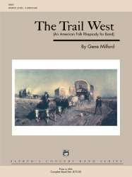 Trail West, The (concert band) - Gene Milford