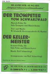 Der Kellermeister / Der Trompeter vom Schwarzwald -Walter Scholz / Arr.Rolf Schneebiegl