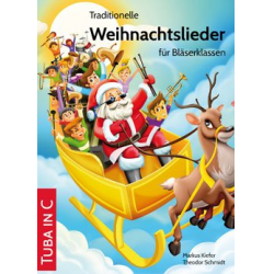 Traditionelle Weihnachtslieder für Bläserklassen - Tuba in C - Markus Kiefer