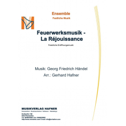 Feuerwerksmusik - La Réjouissance - Georg Friedrich Händel (George Frederic Handel) / Arr. Gerhard Hafner