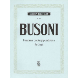 FANTASIA CONTRAPUNTISTICA : FUER - Ferruccio Busoni