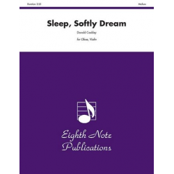 Sleep, Softly Dream - Donald Coakley