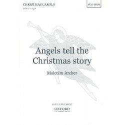 Angels tell the Christmas Story : - Malcolm Archer