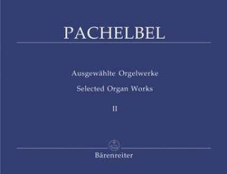 Ausgewählte Orgelwerke Band 2 : - Johann Pachelbel
