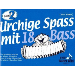 Urchige Spass mit 18 Bass - Band 2 - E. & I. Fricker