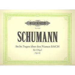 6 Fugen über den Namen BACH op.60 : - Robert Schumann