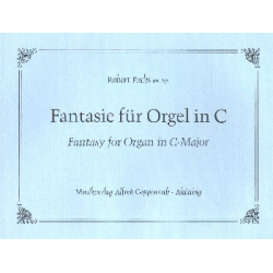 Fantasie C-Dur op.87 : für Orgel - Robert Fuchs