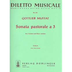 Sonata pastorale a 3 : für 2 Violinen - Gottlieb Muffat