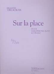 Sur la place : pour saxophone alto et piano - Jacques Delacroix