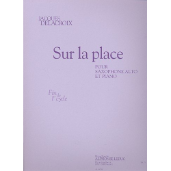 Sur la place : pour saxophone alto et piano - Jacques Delacroix