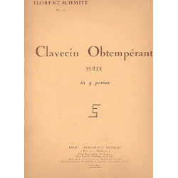 Clavecin obtemperant op.107 : -Florent Schmitt