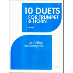 10 Duets For Trumpet And Horn - Arthur Frackenpohl