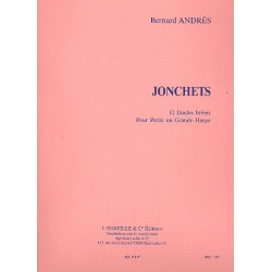 Jonchets : 12 études brèves - Bernard Andrès