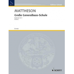 Große Generalbass-Schule : - Johann Mattheson
