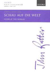 CHOR SATB: Schau auf die Welt (Look at the world) - Klavierpartitur -John Rutter