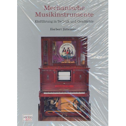 Mechanische Musikinstrumente : - Herbert Jüttemann