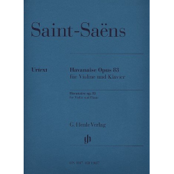 Havanaise op.83 : für Violine und Klavier - Camille Saint-Saens
