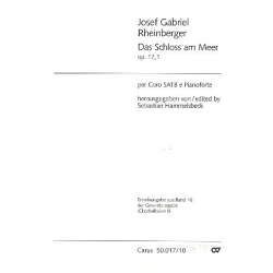 Das Schloss am Meer op.17,1 : - Josef Gabriel Rheinberger