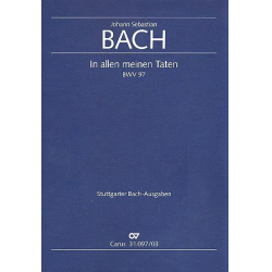 In allen meinen Taten : - Johann Sebastian Bach
