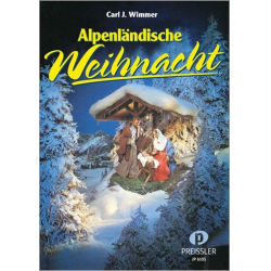 Alpenländische Weihnacht - Carl J. Wimmer