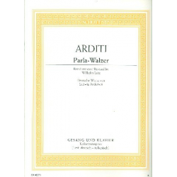 Parla-Walzer : - Luigi Arditi / Arr. Wilhelm Lutz