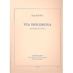 Via dolorosa : pour violoncelle et piano - Ivan Jevtic
