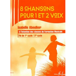 ABOULKER Isabelle : Chansons pour 1 et 2 voix (8) - Isabelle Aboulker