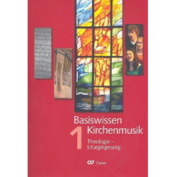 Basiswissen Kirchenmusik Band 1 :