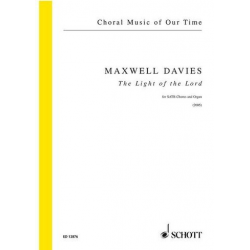 The Light of the Lord : for mixed chorus - Sir Peter Maxwell Davies