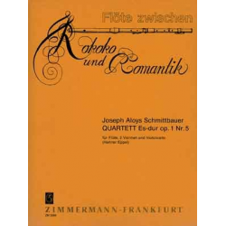 Quartett Es-Dur op.1,5  für Flöte, 2 Violinen und Violoncello - Joseph Aloys Schmittbaur / Arr. Henner Eppel
