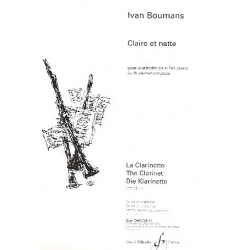 Claire et nette : pour clarinette - Ivan Boumans