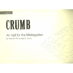 An Idyll for the misbegotten - George Crumb