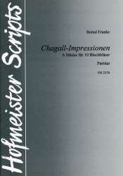 Chagall-Impressionen (für Horn, 4 Trompeten, 4 Posaunen und Tuba) - Partitur - B. Franke