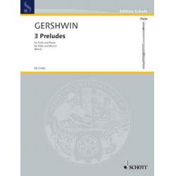 3 Preludes : für Flöte und Klavier - George Gershwin / Arr. Wolfgang Birtel
