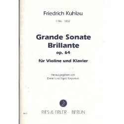 Grande Sonate Brillante op.64 : - Friedrich Daniel Rudolph Kuhlau