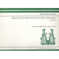 Präludium C-Dur und Fuge d-Moll : - Anton Bruckner