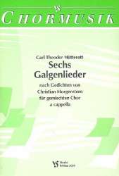 6 Galgenlieder nach Gedichten von - Carl Theodor Hütterott