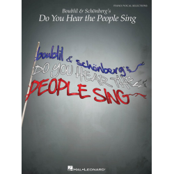 Boublil & Schönberg's Do You Hear the People Sing - Alain Boublil & Claude-Michel Schönberg