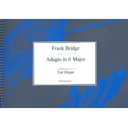 Adagio in E Major : for organ - Frank Bridge